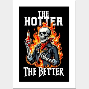 The Hotter the Better Skeleton Posters and Art